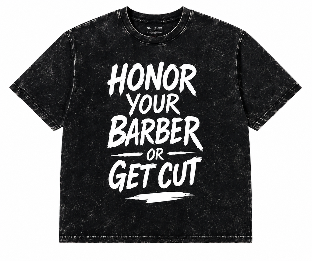 Honor Your Barber or Get Cut Tee