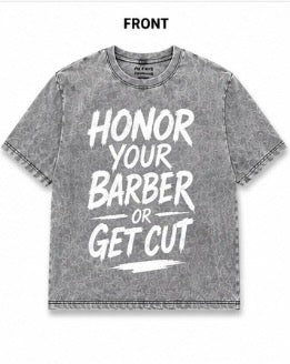 Honor Your Barber or Get Cut Tee